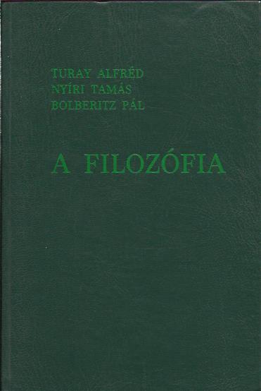 Turay Alfréd, Nyíri Tamás, Bolberitz Pál: A filozófia