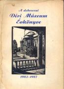 A debreceni Déri Múzeum Évkönyve 1943-1947