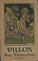 Villon: A nagy testamentum. Kétnyelvű klasszikusok	