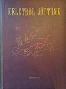 Keletről jöttünk