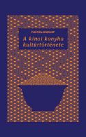 A kínai konyha kultúrtörténete