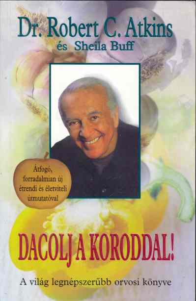 Atkins: Dacolj a koroddal