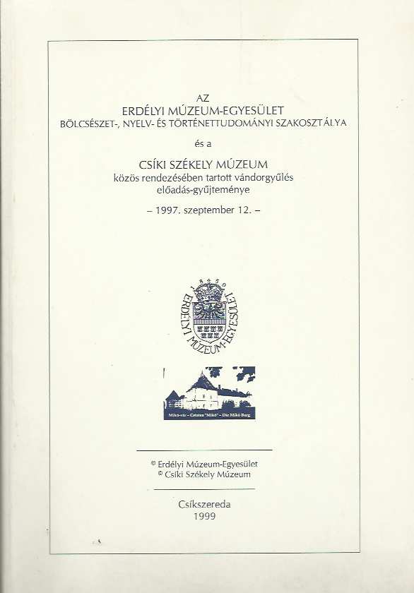 Erdélyi Múzeum Egyesület és a Csíki Székely Múzeum 