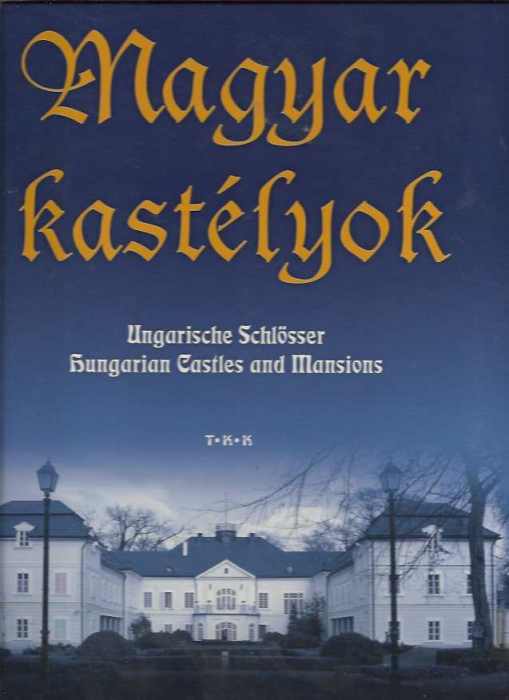 Bagyinszki Zoltán: Magyar kastélyok