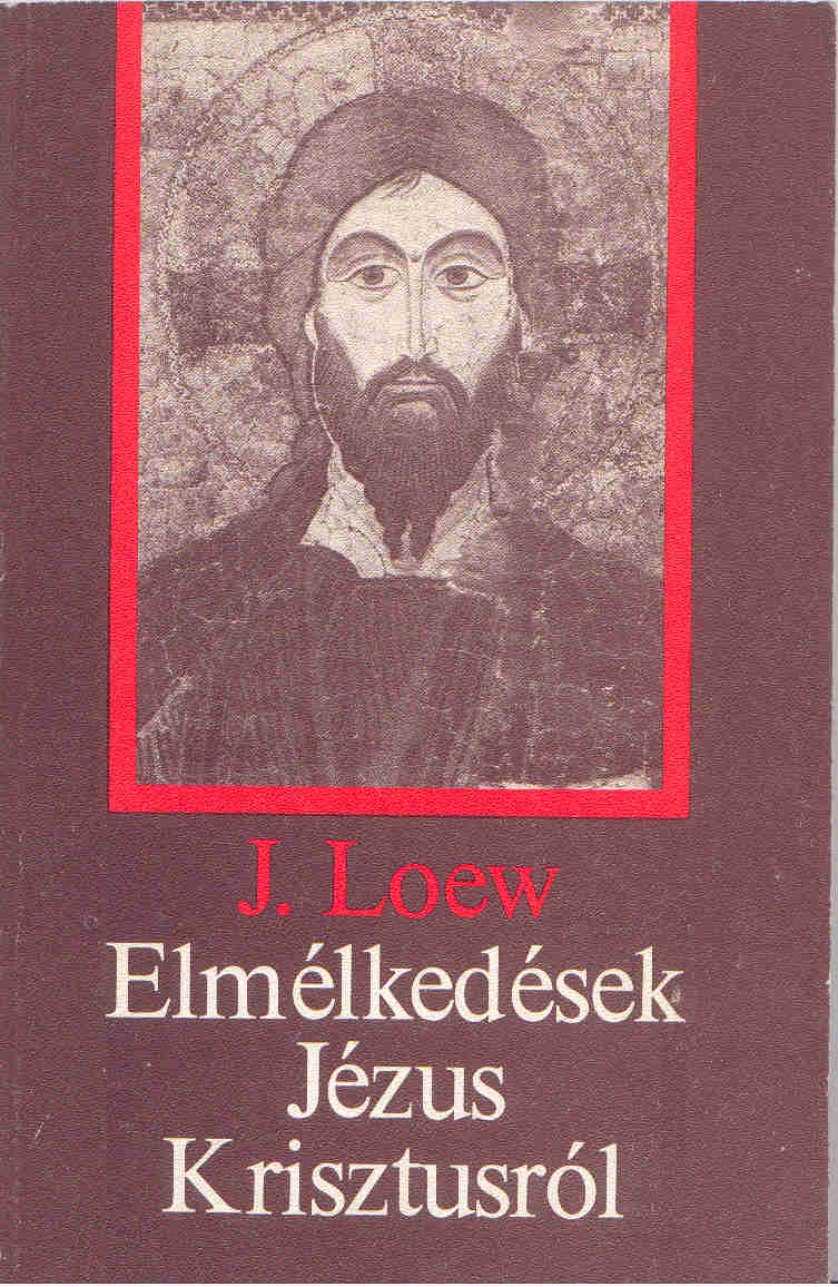 Elmélkedések Jézus Krisztusról