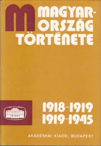 Magyarország története 1918-1919, 1919-1945