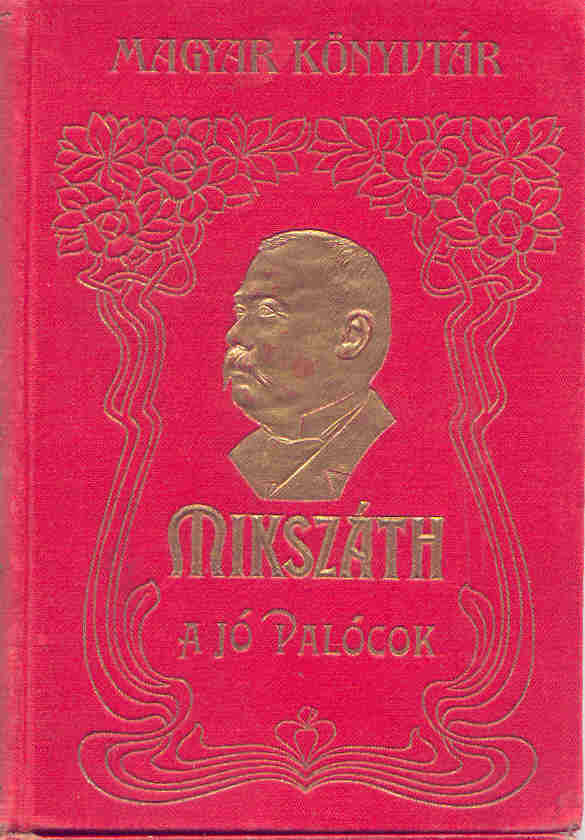 Mikszáth: A jó palócok