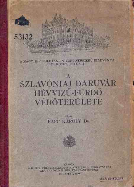 Papp Károly: A szlavóniai Daruvár hévvízű fürdő védőterülete