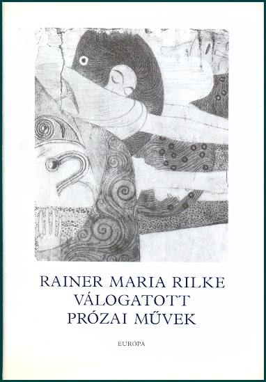 Rilke: Válogatott prózai művek