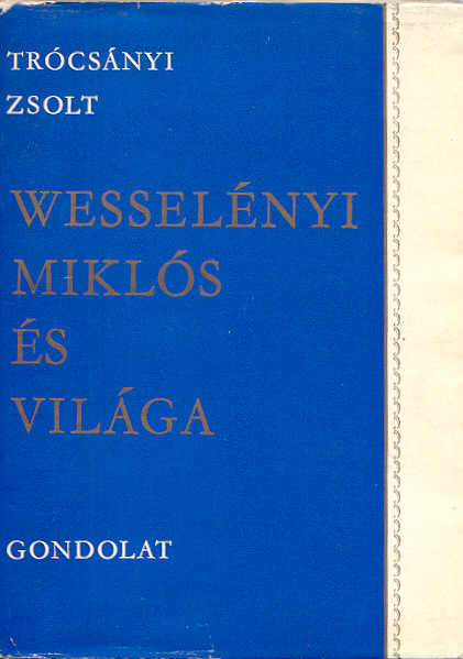 Wesselényi Miklós és világa