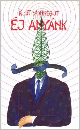 Vonnegut: Éj anyánk