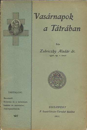 Zubriczky: Vasárnapok a Tátrában