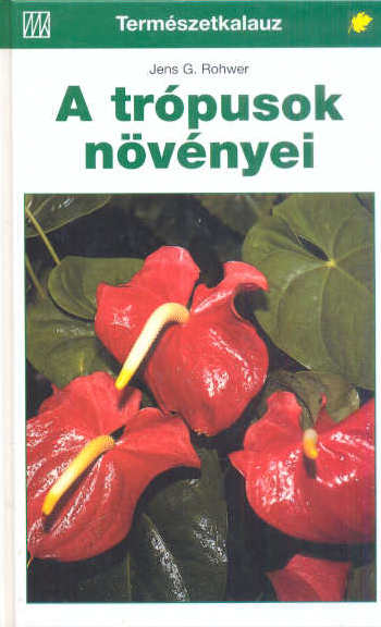 A trópusok növényei