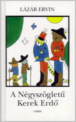 A Négyszögletű Kerek Erdő