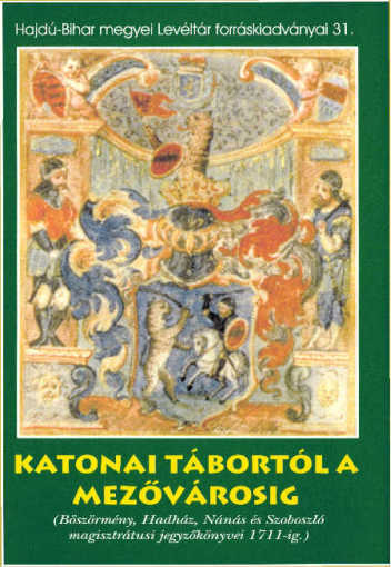 Katonai tábortól a mezővárosig