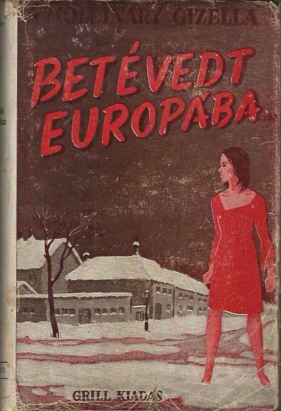 Betévedt Európába