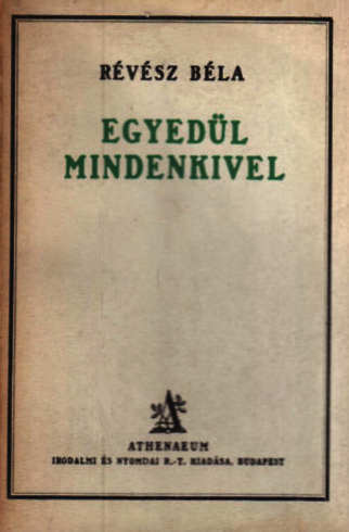 Révész Béla: Egyedül mindenkivel