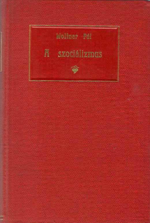 A szociálizmus története és tanításai 