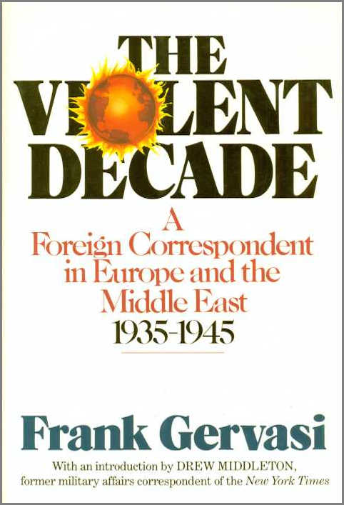 A Foreign Correspondent in Europe and the Middle East