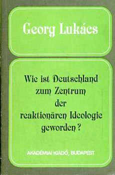 Lukács Georg: Wie ist Deutschland zum Zentrum