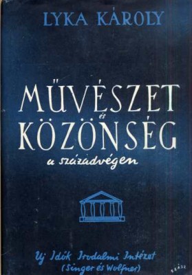 Lyka Károly: Művészet és közönség a századvégen 1867-1896 