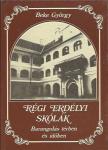 Régi erdélyi skólák