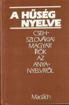 A csehszlovákiai magyar írók az anyanyelvről 