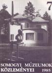 Somogyi Múzeumok közleményei 1985