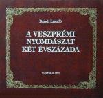 Bándi László	A veszprémi nyomdászat két évszázada