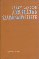 Csáky Sándor: A XX. Század szakácsművészete. Reprint