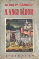 Gergely Sándor: A nagy tábor