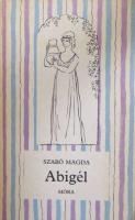 Szabó Magda: Abigél