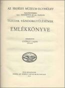 Az Erdélyi Múzeum-Egyesület Emlékkönyve 1931