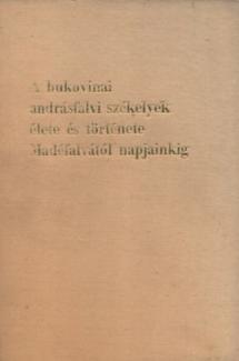 A bukovinai andrásfalvi székelyek élete 