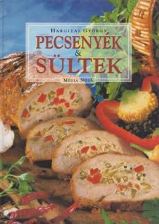 Hargitai György: Pecsenyék és sültek