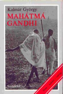 Kalmár György: Mahátmá Gandhi