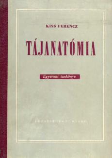 Kiss Ferencz: Tájanatómia