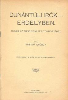 Kristóf György: Dunántúli írók Erdélyben