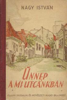 Nagy István - Ünnep a mi utcánkban
