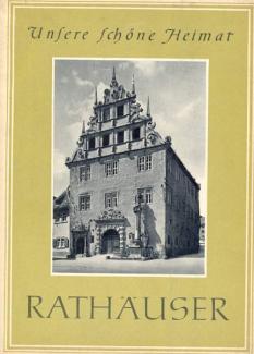 Unsere Schöne Heimar - Rathauser