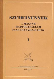 Szemelvények a magyar hadtörténelem tanulmányozásához