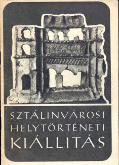 Sztálinvárosi helytörténeti kiállítás