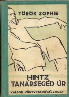 Török Sophie: Hintz tanársegéd úr