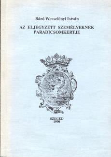 Wesselényi István: Az eljegyzett személyeknek paradicsomkertje