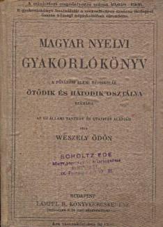 Weszely Ödön: Magyar nyelvi gyakorlókönyv 