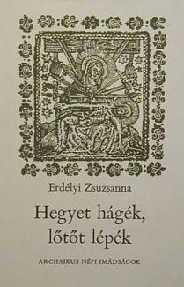 Hegyet hágék, lőtőt lépék