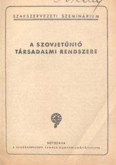 A szovjetúnió társadalmi rendszere