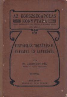 Testápolás tornázással, fénnyel és levegővel 