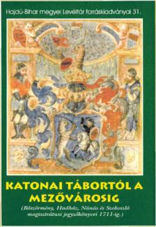 Katonai tábortól a mezővárosig