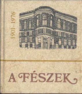 Fészek 1901-1976